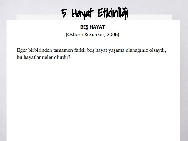 5 Hayat Etkinliği 