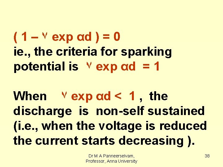 ( 1 – ۷ exp αd ) = 0 ie. , the criteria for