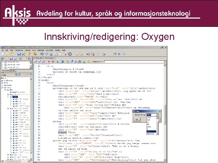 Innskriving/redigering: Oxygen 