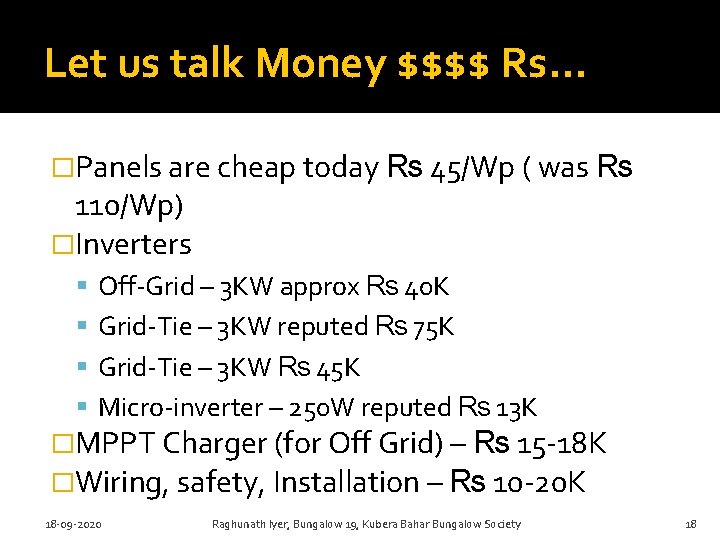 Let us talk Money $$$$ Rs… �Panels are cheap today ₨ 45/Wp ( was