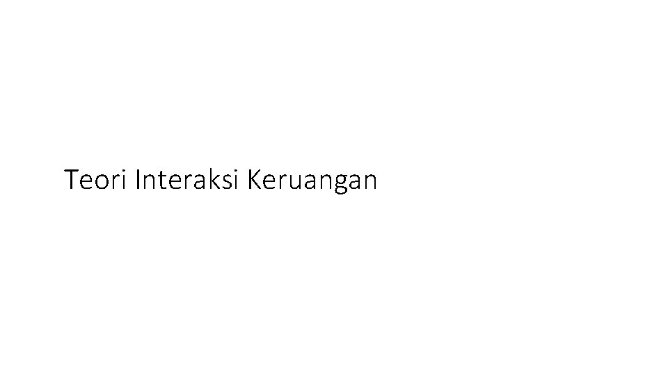 Teori Interaksi Keruangan 
