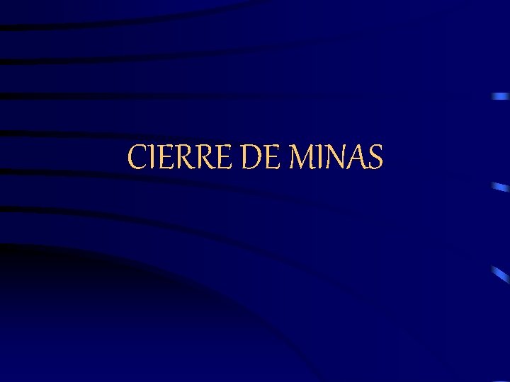 CIERRE DE MINAS 