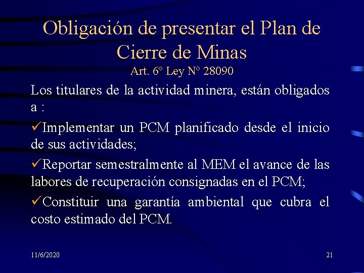 Obligación de presentar el Plan de Cierre de Minas Art. 6º Ley Nº 28090