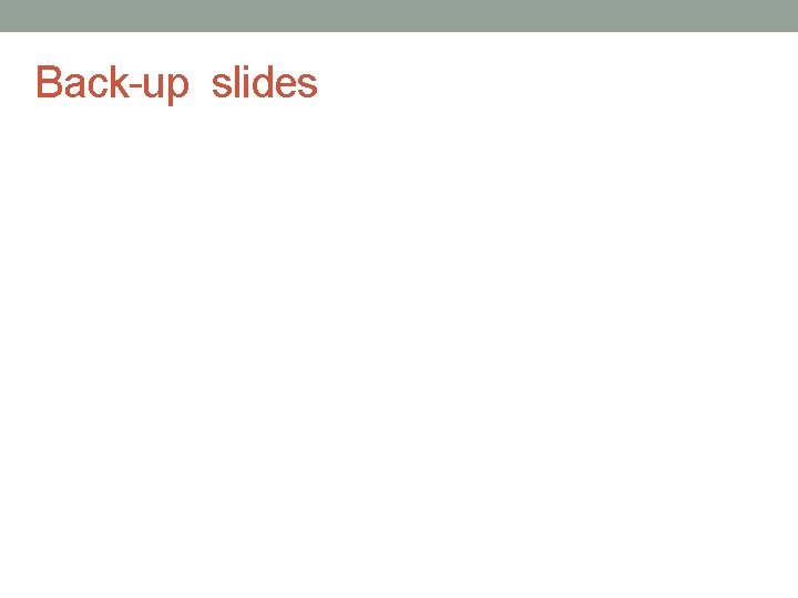 Back-up slides 
