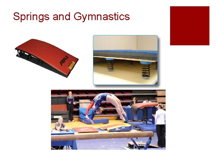 Springs and Gymnastics 