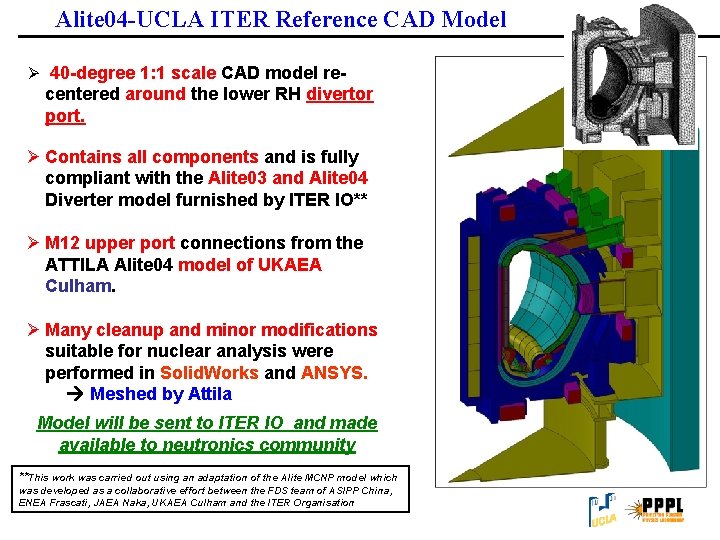 Alite 04 -UCLA ITER Reference CAD Model Ø 40 -degree 1: 1 scale CAD
