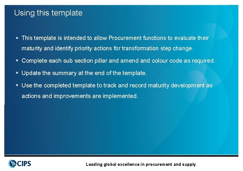 Using this template § This template is intended to allow Procurement functions to evaluate