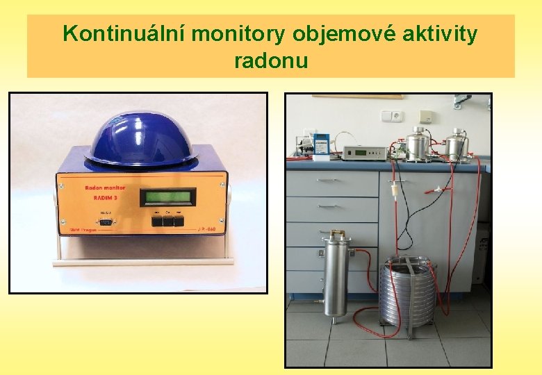 Kontinuální monitory objemové aktivity radonu 