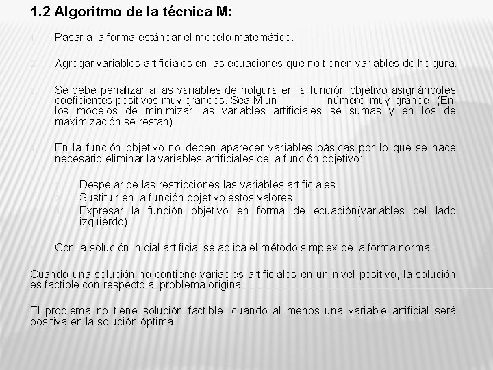 1. 2 Algoritmo de la técnica M: 1. Pasar a la forma estándar el