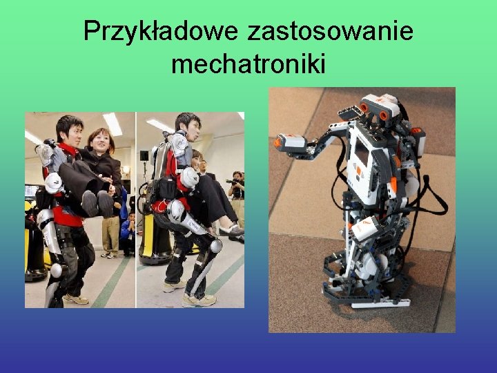 Przykładowe zastosowanie mechatroniki 