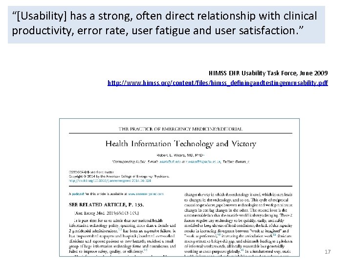 “[Usability] has a strong, often direct relationship with clinical productivity, error rate, user fatigue