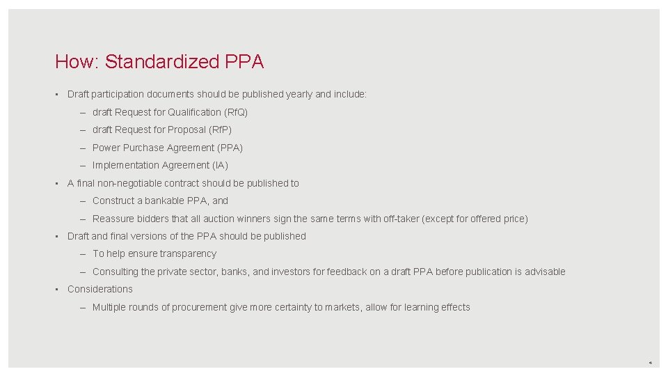 How: Standardized PPA • Draft participation documents should be published yearly and include: –