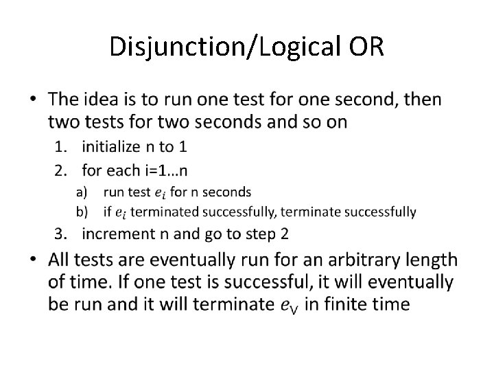 Disjunction/Logical OR • 