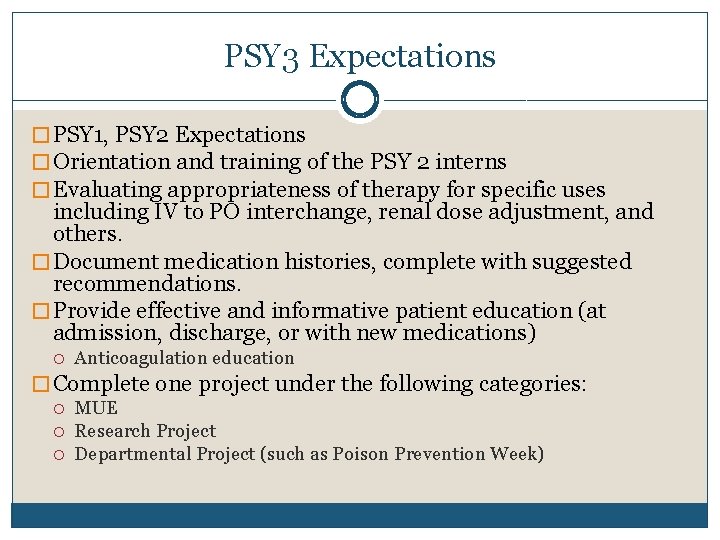 PSY 3 Expectations � PSY 1, PSY 2 Expectations � Orientation and training of
