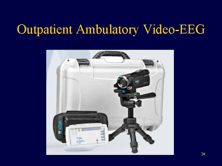 Outpatient Ambulatory Video-EEG 34 