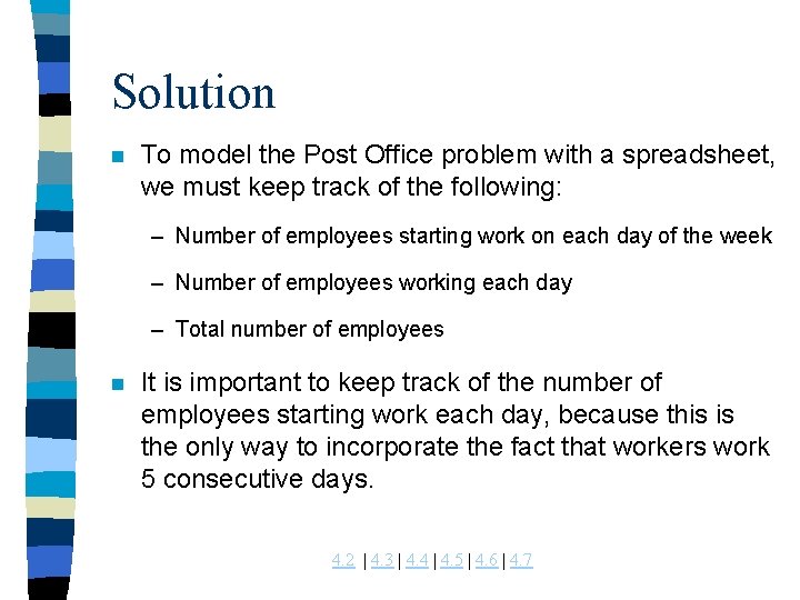 Solution n To model the Post Office problem with a spreadsheet, we must keep Solution n To model the Post Office problem with a spreadsheet, we must keep