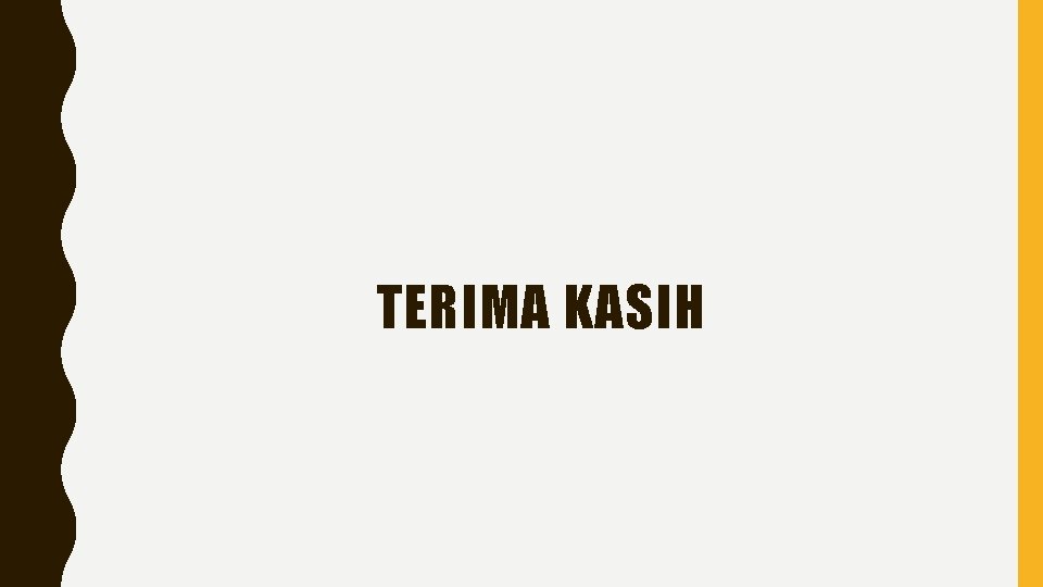 TERIMA KASIH 