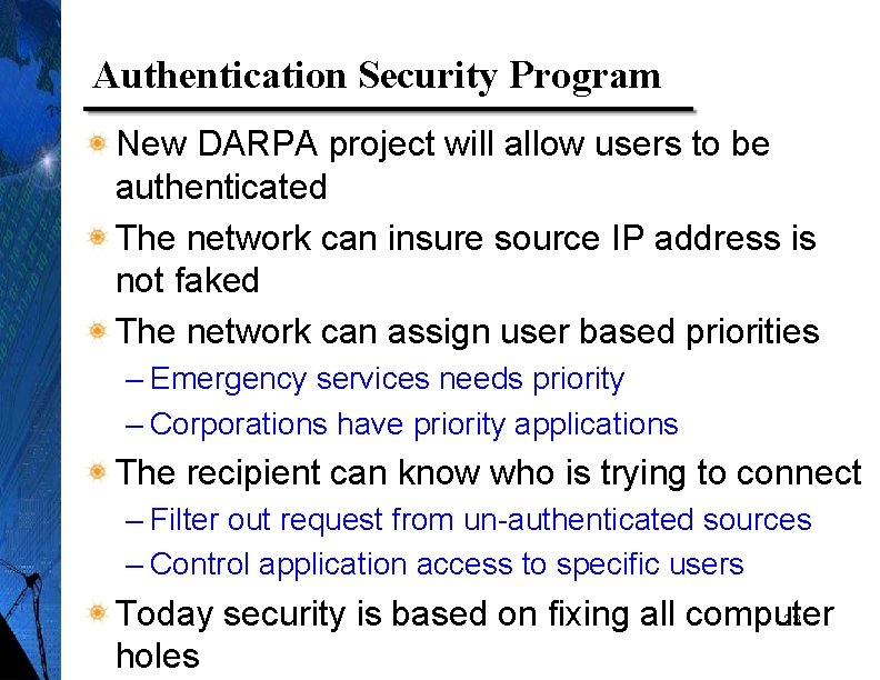 Authentication Security Program New DARPA project will allow users to be authenticated The network