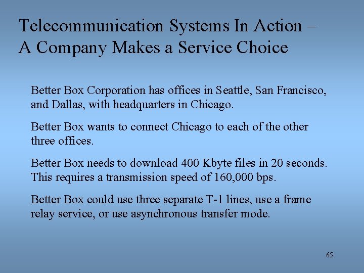 Telecommunication Systems In Action – A Company Makes a Service Choice Better Box Corporation