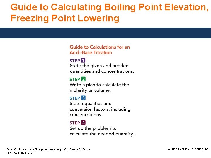 Guide to Calculating Boiling Point Elevation, Freezing Point Lowering General, Organic, and Biological Chemistry: