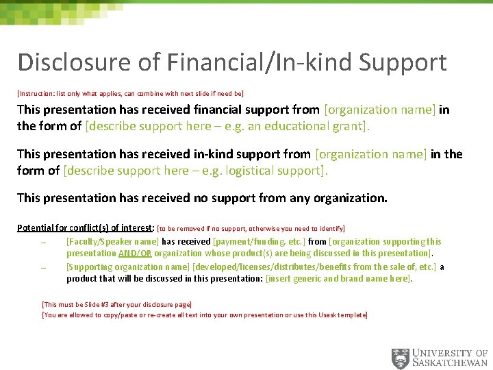 Disclosure of Financial/In-kind Support [Instruction: list only what applies, can combine with next slide