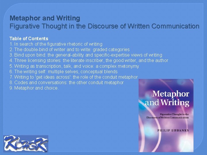 Metaphor and Writing Figurative Thought in the Discourse of Written Communication Table of Contents