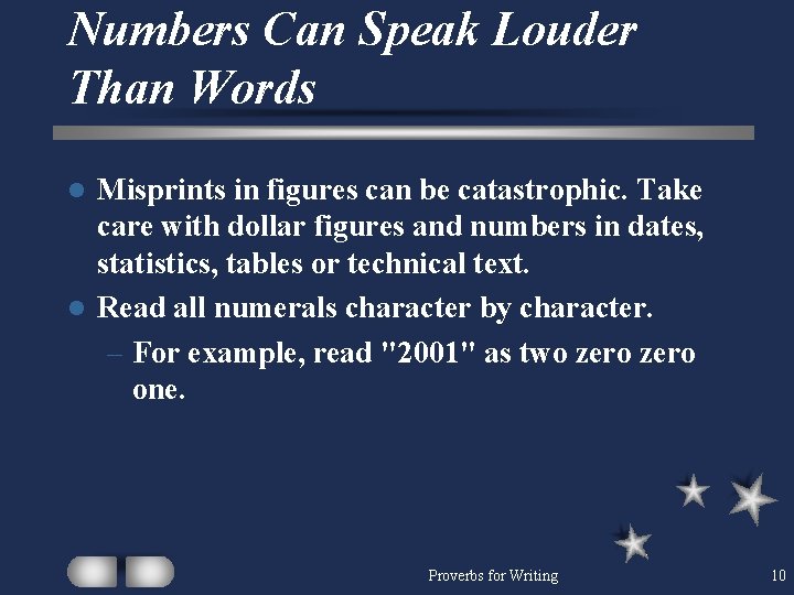 Numbers Can Speak Louder Than Words Misprints in figures can be catastrophic. Take care