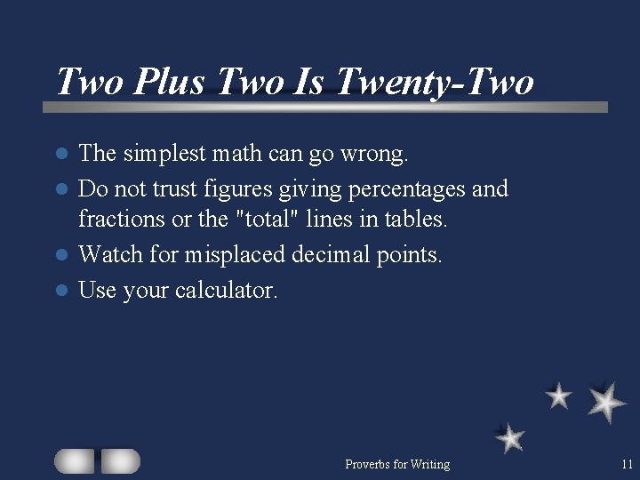 Two Plus Two Is Twenty-Two The simplest math can go wrong. l Do not