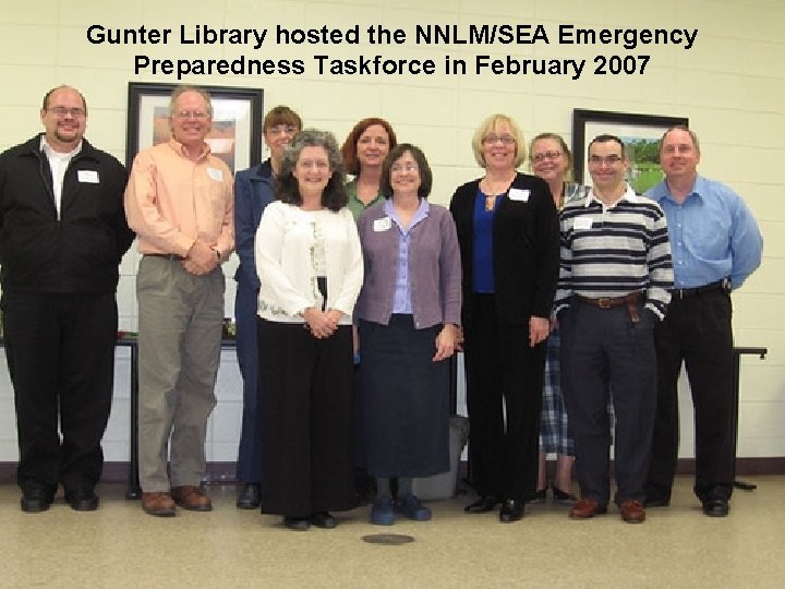 Gunter Library hosted the NNLM/SEA Emergency Preparedness Taskforce in February 2007 