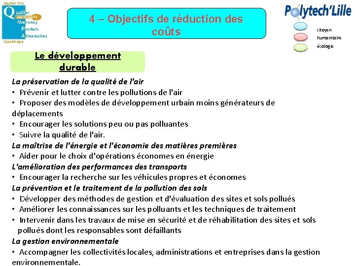 4 – Objectifs de réduction des coûts citoyen humanitaire écologie Le développement durable La