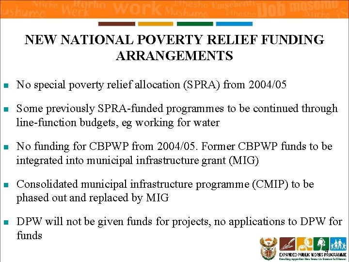 NEW NATIONAL POVERTY RELIEF FUNDING ARRANGEMENTS n No special poverty relief allocation (SPRA) from