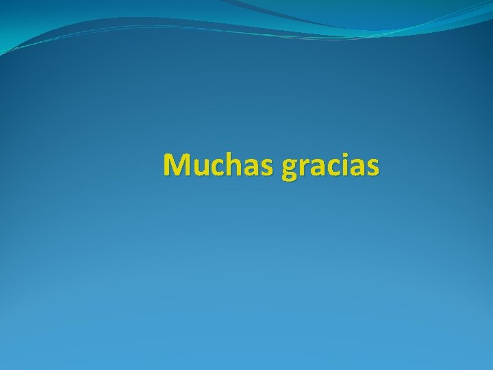 Muchas gracias 