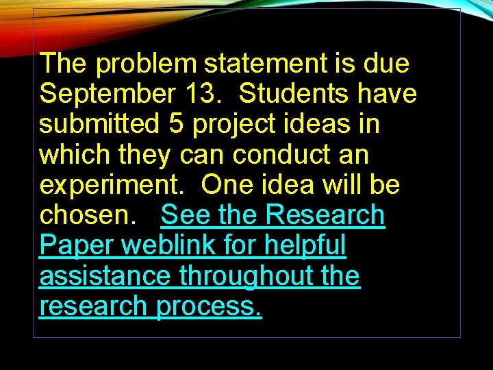 The problem statement is due September 13. Students have submitted 5 project ideas in