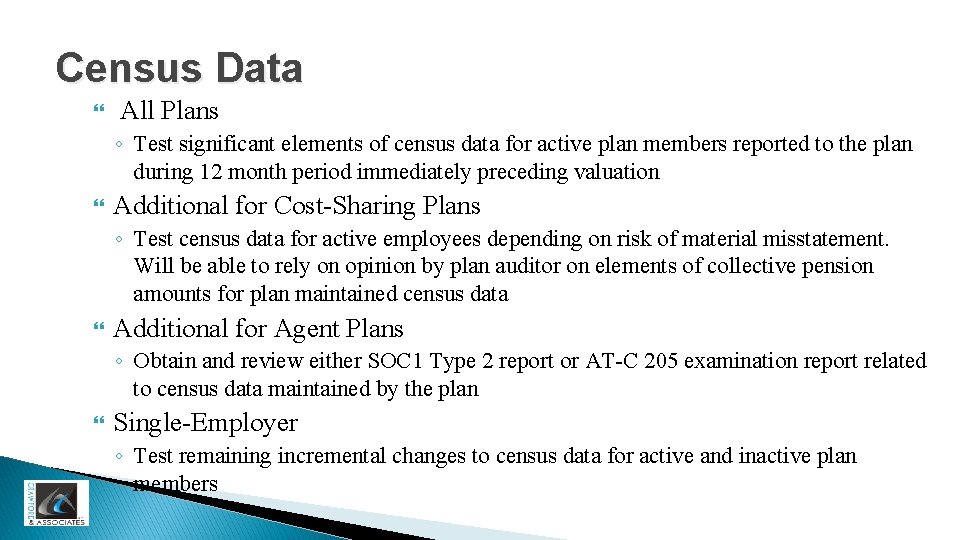 Census Data All Plans ◦ Test significant elements of census data for active plan