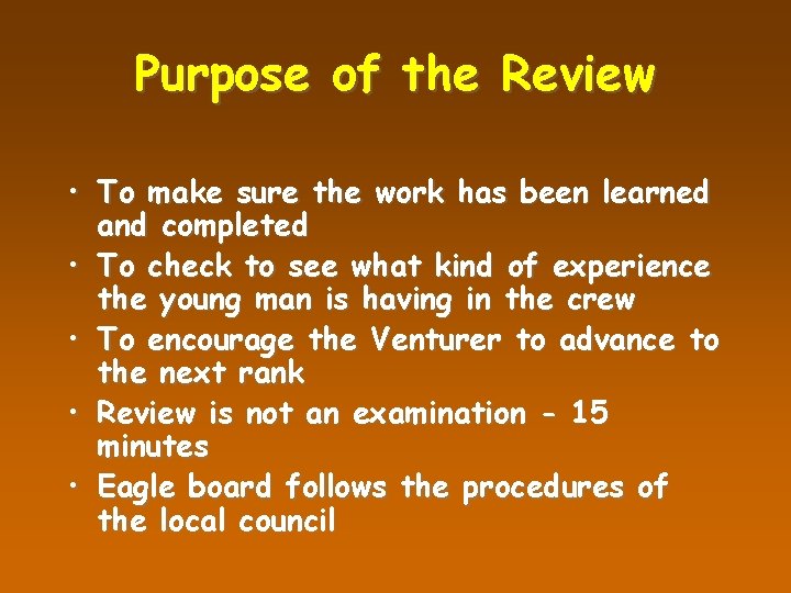 Purpose of the Review • To make sure the work has been learned and