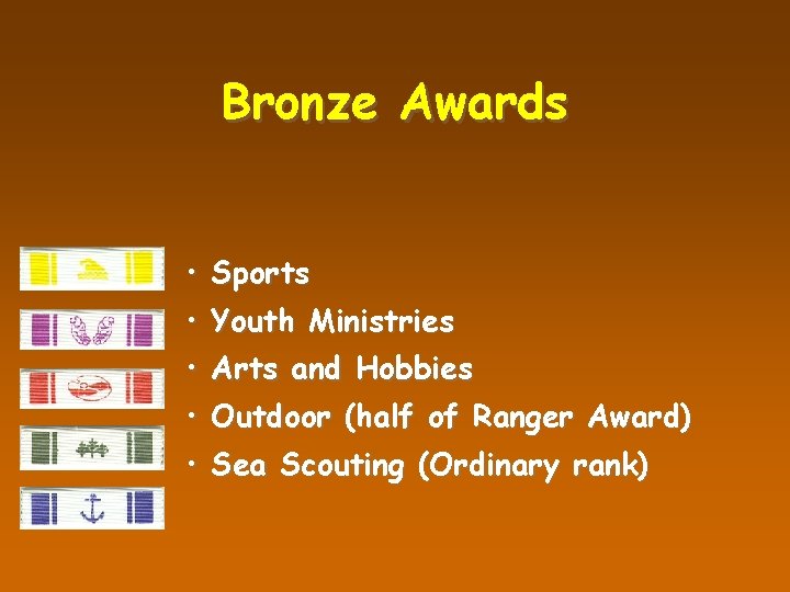 Bronze Awards • Sports • Youth Ministries • Arts and Hobbies • Outdoor (half