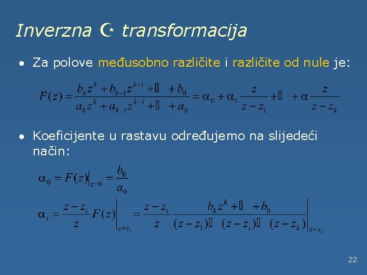 Inverzna Z transformacija · Za polove međusobno različite i različite od nule je: ·