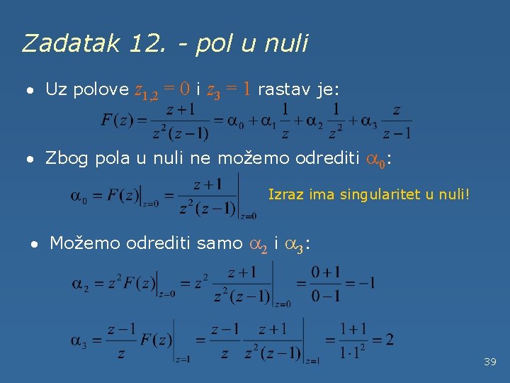 Zadatak 12. - pol u nuli · Uz polove z 1, 2 = 0