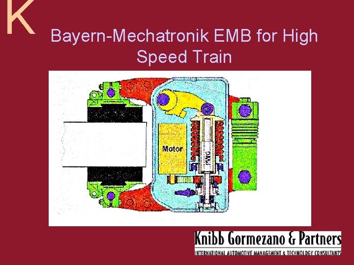 K Bayern-Mechatronik EMB for High Speed Train 