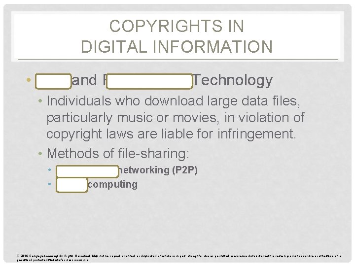 COPYRIGHTS IN DIGITAL INFORMATION • MP 3 and File-Sharing Technology • Individuals who download