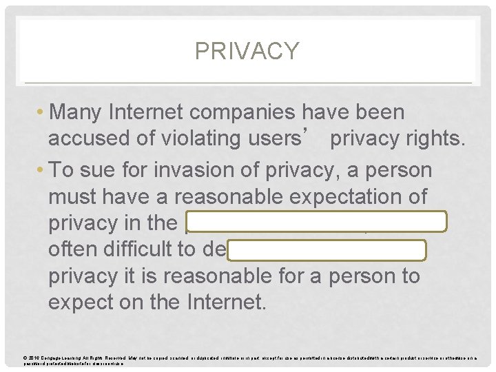 PRIVACY • Many Internet companies have been accused of violating users’ privacy rights. •