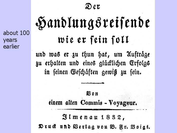 about 100 years earlier 