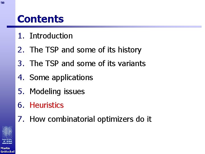 58 Contents 1. Introduction 2. The TSP and some of its history 3. The