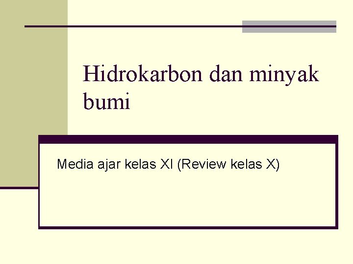 Hidrokarbon Dan Minyak Bumi Kimia Kelas 11 Hidrokarbon Dan Minyak Bumi Kimia Kelas 11
