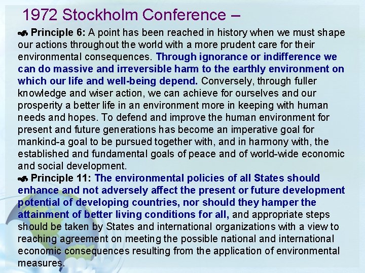 1972 Stockholm Conference – Principle 6: A point has been reached in history when