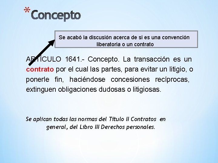 * Se acabó la discusión acerca de si es una convención liberatoria o un