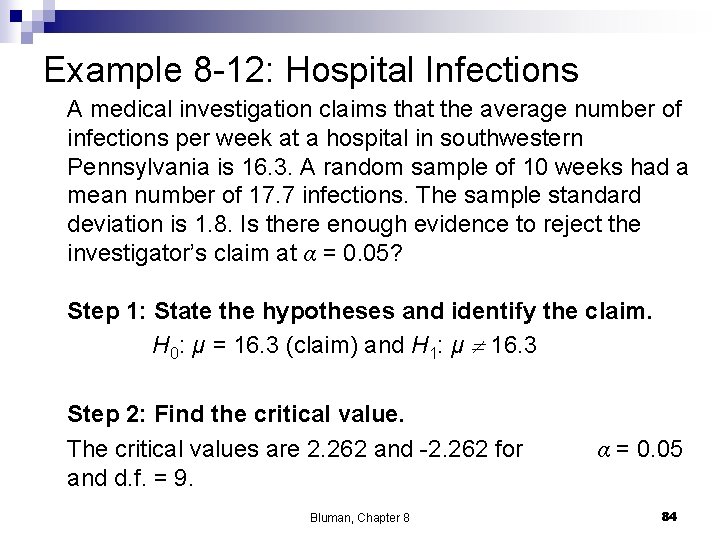 Example 8 -12: Hospital Infections A medical investigation claims that the average number of