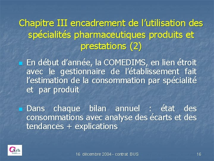 Chapitre III encadrement de l’utilisation des spécialités pharmaceutiques produits et prestations (2) n n