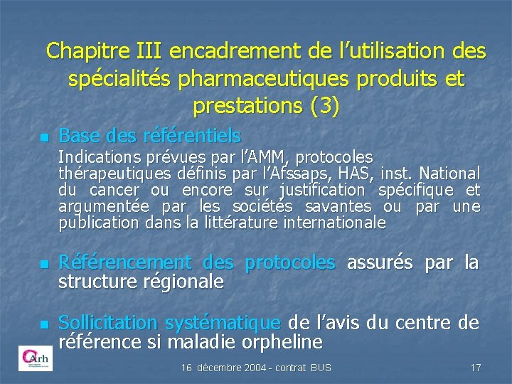 Chapitre III encadrement de l’utilisation des spécialités pharmaceutiques produits et prestations (3) n Base