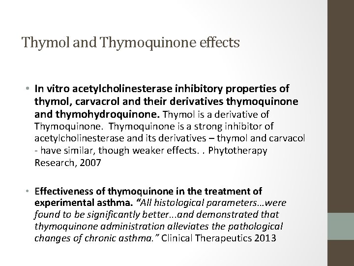 Thymol and Thymoquinone effects • In vitro acetylcholinesterase inhibitory properties of thymol, carvacrol and